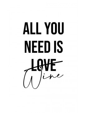 ALL YOU NEED WINE